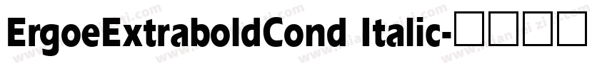ErgoeExtraboldCond Italic字体转换